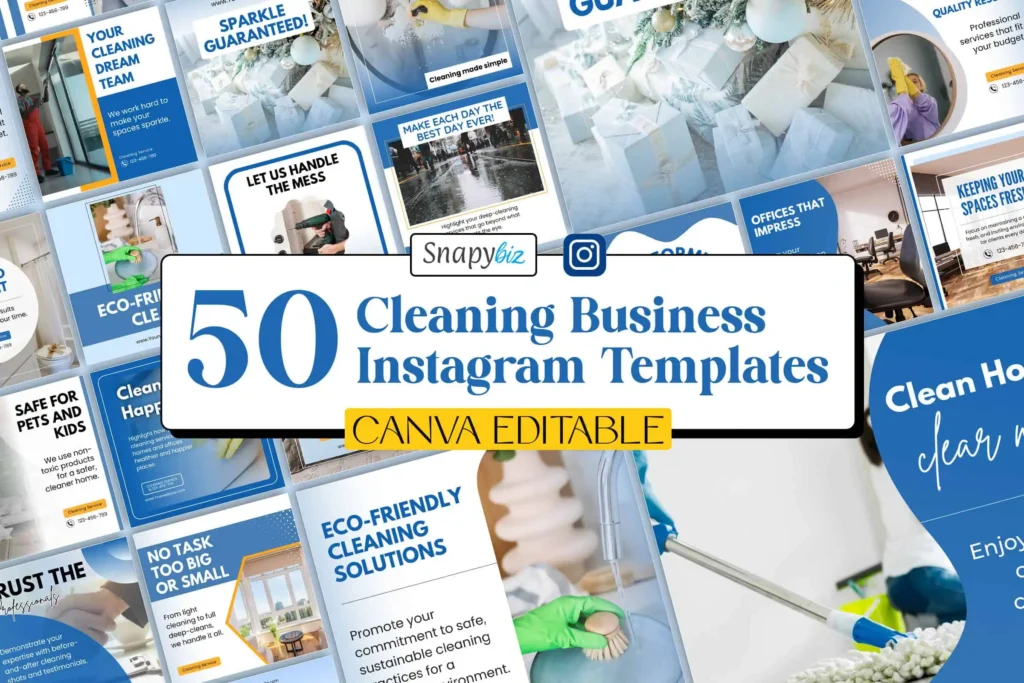 A digital graphic showcasing 50 Instagram templates for a cleaning business, with various layouts emphasizing professional cleaning services. The design includes a blue and white color scheme with bold typography, featuring the Snapybiz logo and a "Canva Editable" label.