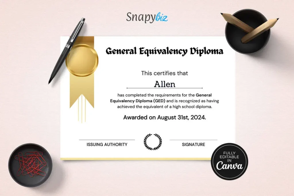 A general equivalency diploma certificate with a gold ribbon seal, displayed on a desk with office supplies like pens and clips. "Fully Editable in Canva" badge in the bottom right. The certificate features bold black text and a decorative seal.